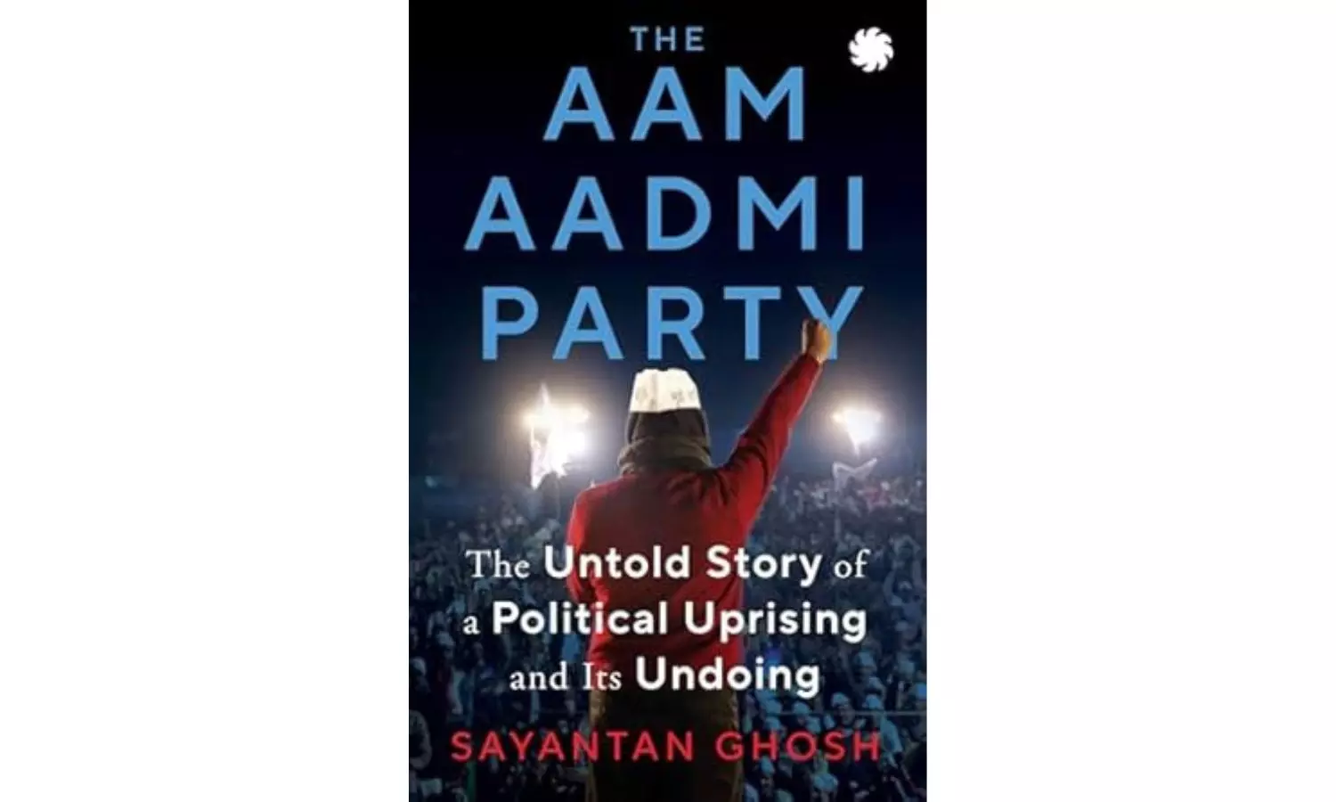 Book Review | How Did AAP Lose Its Mojo?